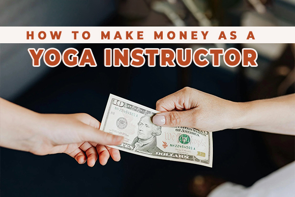 How To Make Money As A Yoga Instructor-Desktop View